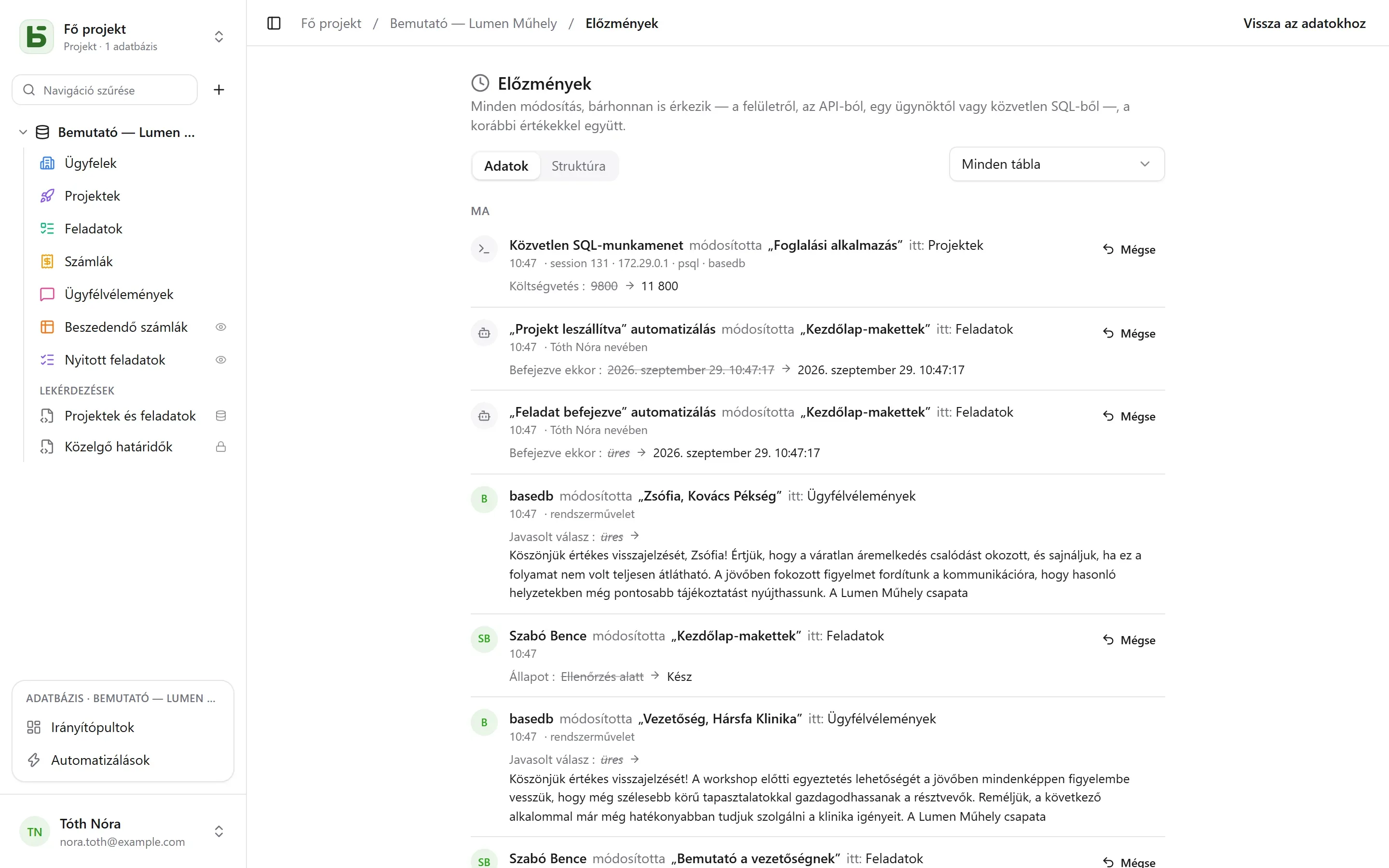 basedb – előzmények: Minden írás, bárhonnan érkezzen – egy személytől, egy automatizálástól, közvetlen SQL-ből –, a korábbi értékekkel együtt.